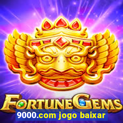 9000.com jogo baixar